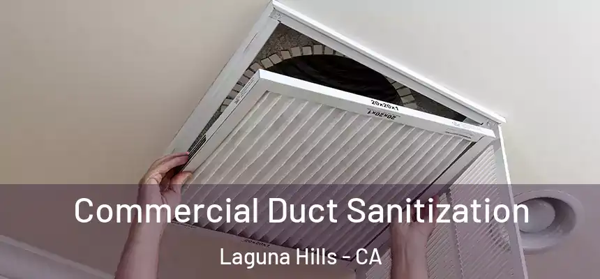  Commercial Duct Sanitization Laguna Hills - CA