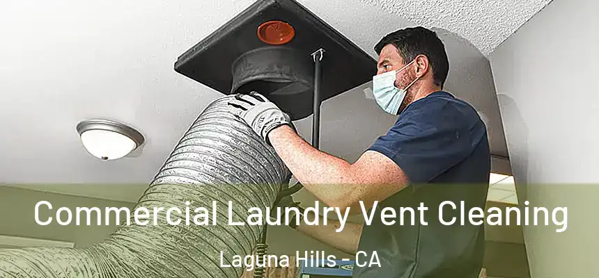  Commercial Laundry Vent Cleaning Laguna Hills - CA