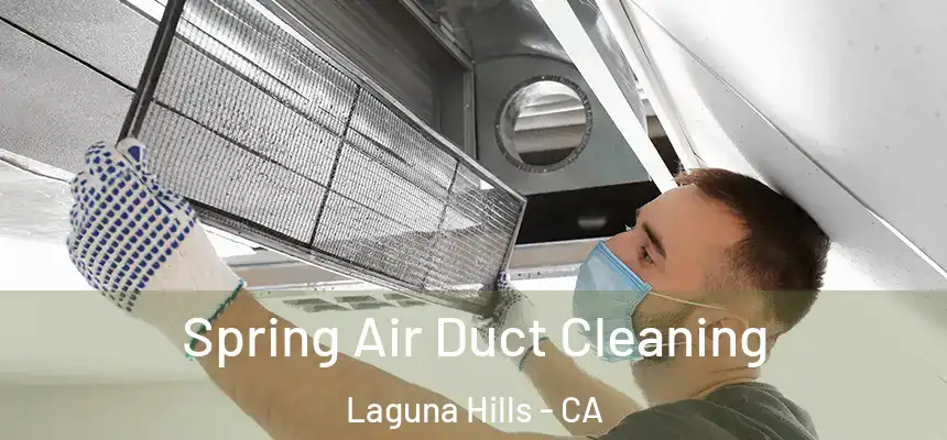  Spring Air Duct Cleaning Laguna Hills - CA